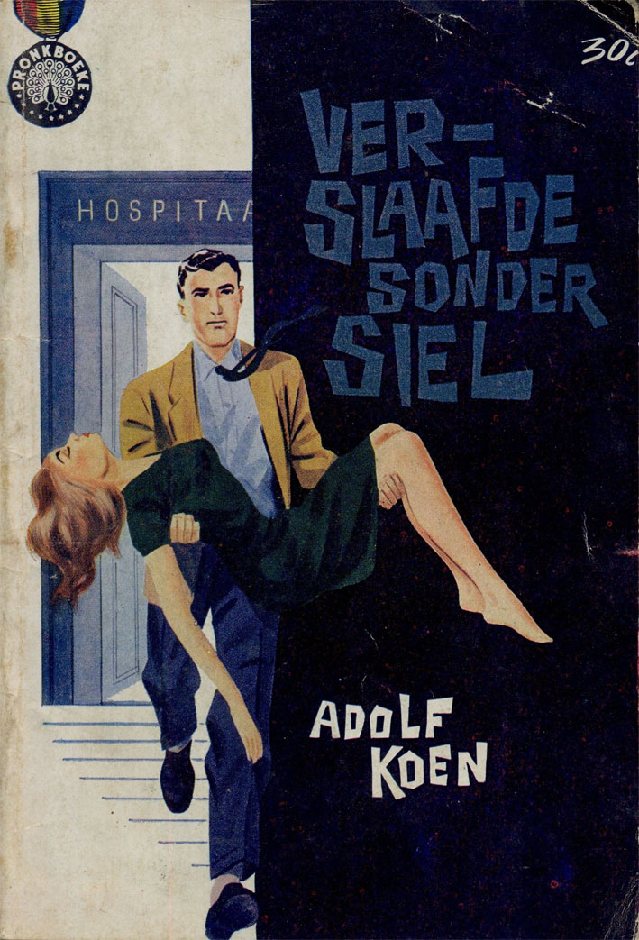 Verslaafde sonder siel - Adolf Koen (1963)